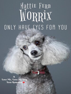cover image of Only Have Eyes For You